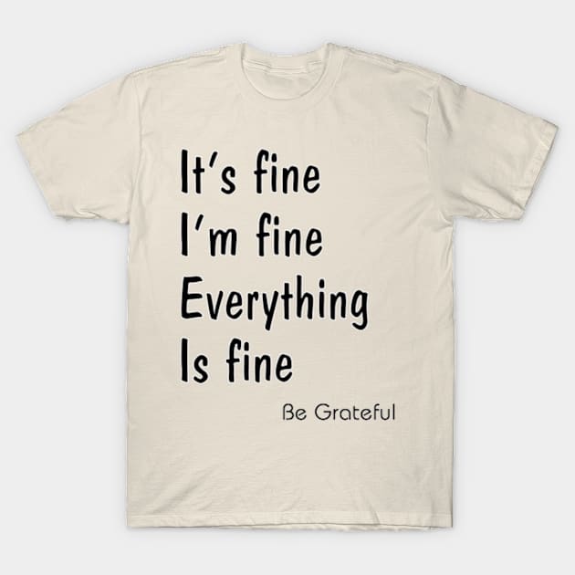 It's Fine I'm Fine Everything is Fine Shirt unisex Short Sleeve T-Shirt by Ultimate.design